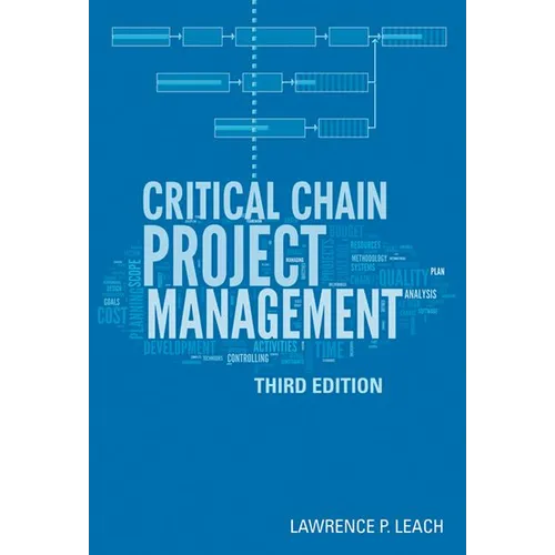Critical Chain Project Management, Third Edition - Hardcover