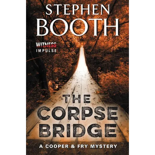 The Corpse Bridge: A Cooper & Fry Mystery - Paperback