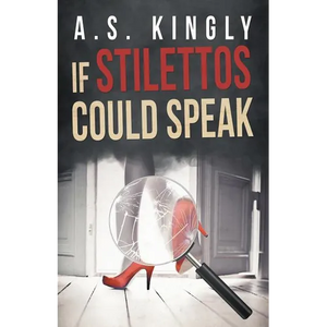 If Stilettos Could Speak - Paperback