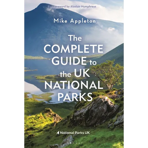 The Complete Guide to the UK National Parks - Paperback