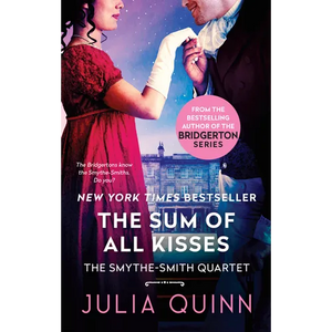 The Sum of All Kisses: A Smythe-Smith Quartet - Mass Market Paperbound