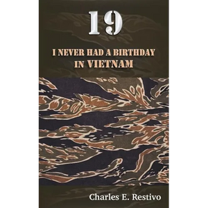 19: I Never Had a Birthday in Vietnam - Paperback
