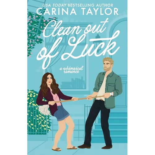 Clean Out of Luck: a whimsical romance - Paperback