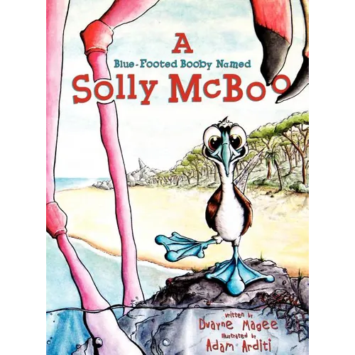 A Blue-Footed Booby Named Solly McBoo - Hardcover