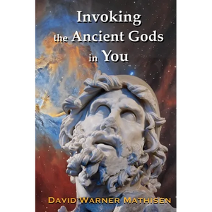 Invoking the Ancient Gods in You: Star Myths for all our Multiple Personalities - Paperback