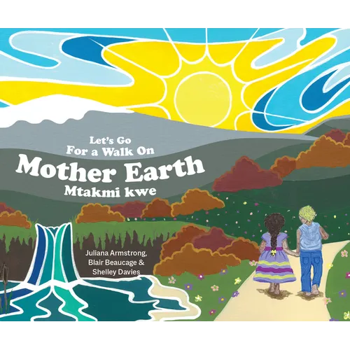 Let's Go for a Walk on Mother Earth - Hardcover