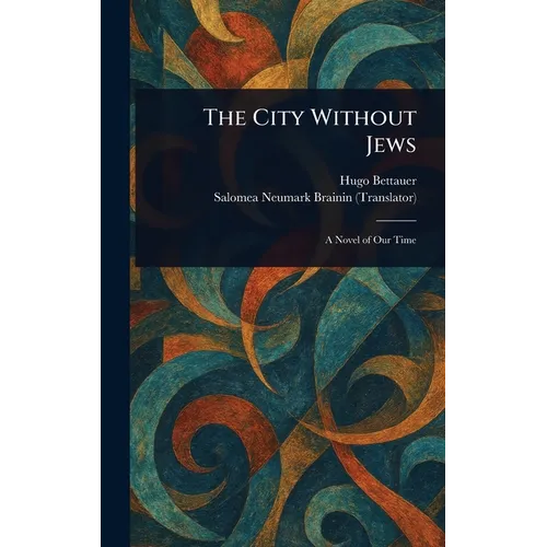 The City Without Jews - Hardcover