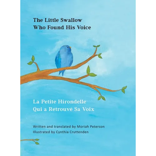 The Little Swallow Who Found His Voice - Hardcover
