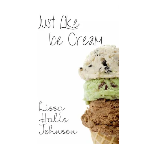 Just Like Ice Cream - Paperback