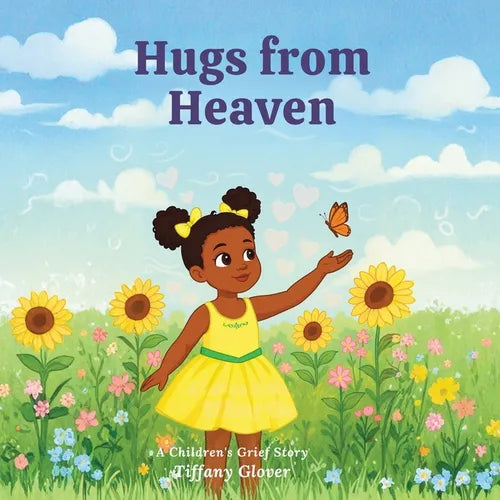Hugs from Heaven: A Children's Grief Story - Paperback