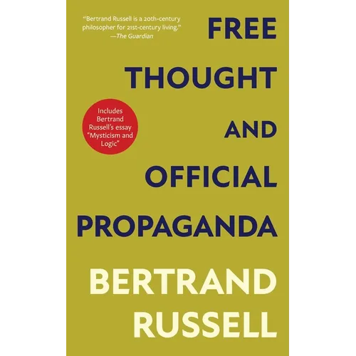 Free Thought and Official Propaganda (Warbler Classics Annotated Edition) - Paperback