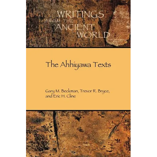 The Ahhiyawa Texts - Paperback