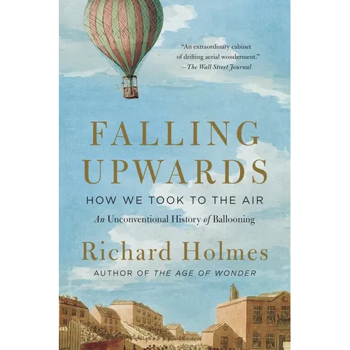 Falling Upwards: How We Took to the Air - Paperback