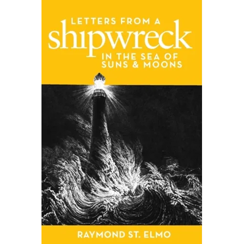 Letters from a Shipwreck in the Sea of Suns and Moons - Paperback