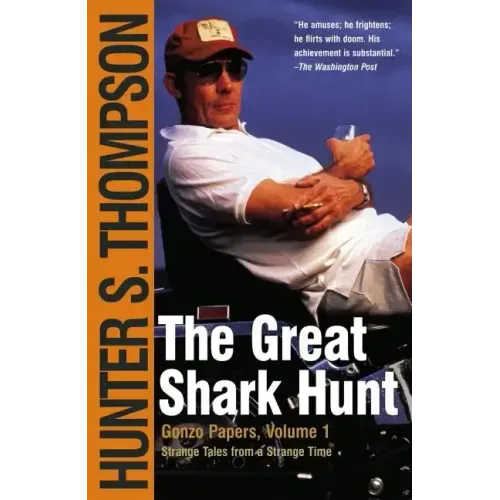 The Great Shark Hunt: Strange Tales from a Strange Time - Paperback