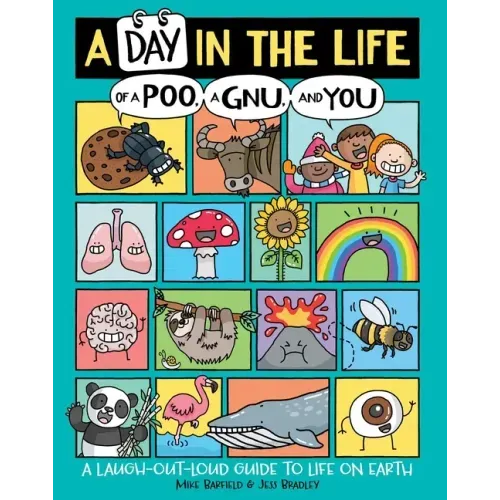 A Day in the Life of a Poo, a Gnu, and You - Hardcover