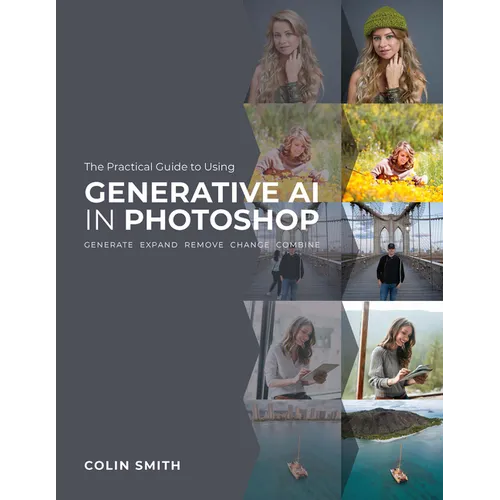 The Practical Guide to Using Generative AI in Photoshop - Paperback