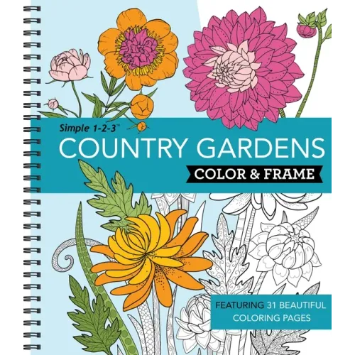 Color & Frame - Country Gardens (Adult Coloring Book) - Spiral