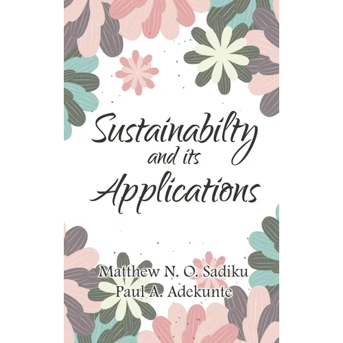 Sustainability and Its Applications - Hardcover