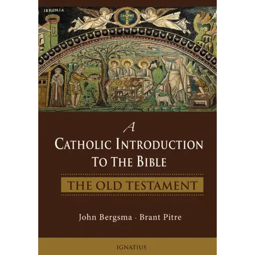 A Catholic Introduction to the Bible: The Old Testament - Hardcover