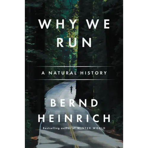 Why We Run: A Natural History - Paperback
