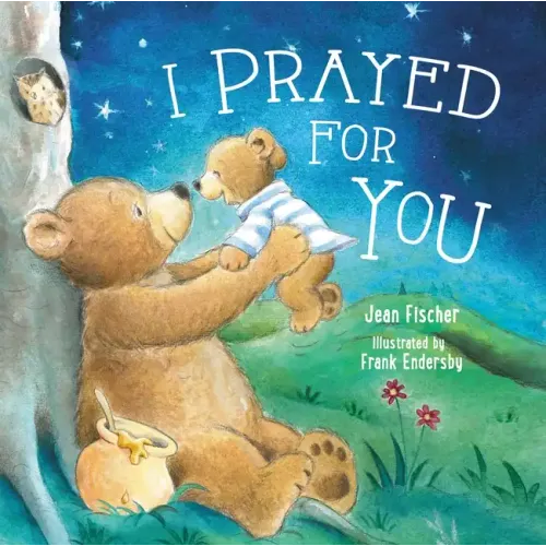 I Prayed for You - Board Book