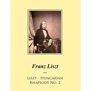Liszt - Hungarian Rhapsody No. 2 - Paperback