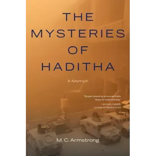 The Mysteries of Haditha: A Memoir - Paperback