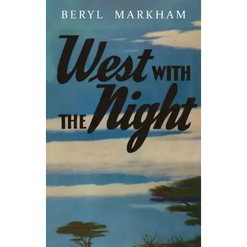 West with the Night - Hardcover