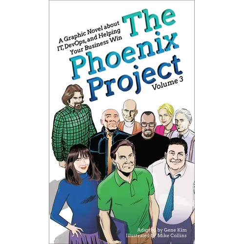 The Phoenix Project: A Graphic Novel about It, Devops, and Helping Your Business Win - Paperback