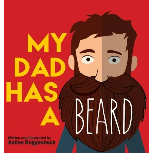 My Dad Has a Beard - Hardcover