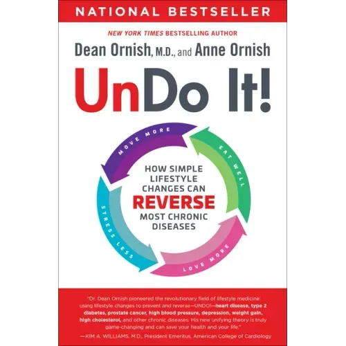 Undo It!: How Simple Lifestyle Changes Can Reverse Most Chronic Diseases - Paperback