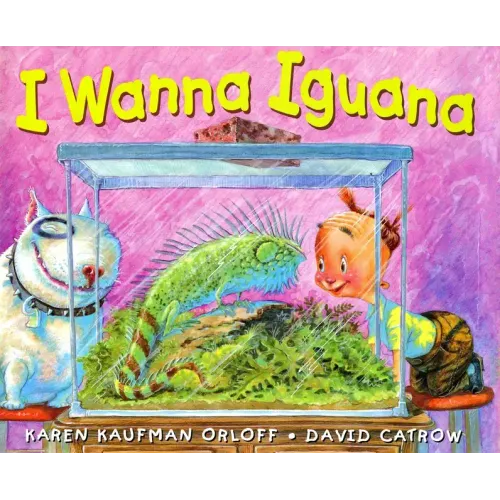 I Wanna Iguana - Hardcover