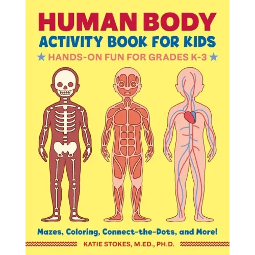 Human Body Activity Book for Kids: Hands-On Fun for Grades K-3 - Paperback