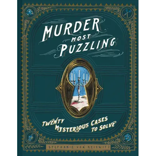 Murder Most Puzzling: Twenty Mysterious Cases to Solve - Hardcover