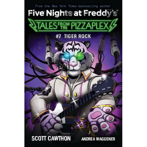 Tiger Rock: An Afk Book (Five Nights at Freddy's: Tales from the Pizzaplex #7) - Paperback