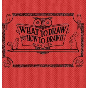 What to draw and how to draw it - Hardcover