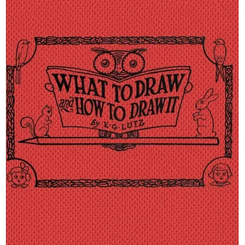 What to draw and how to draw it - Hardcover
