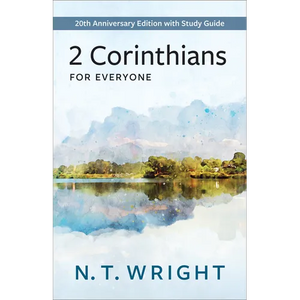 2 Corinthians for Everyone: 20th Anniversary Edition with Study Guide - Paperback