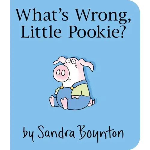 What's Wrong, Little Pookie? - Board Book