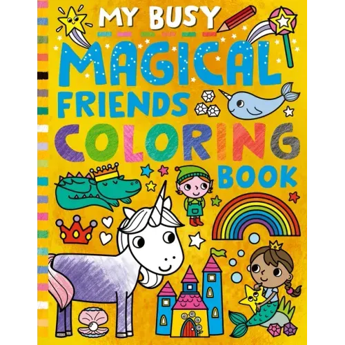 My Busy Magical Friends Coloring Book - Paperback