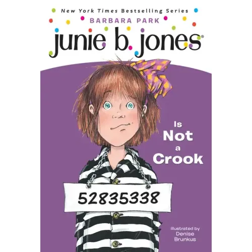 Junie B. Jones #9: Junie B. Jones Is Not a Crook - Paperback