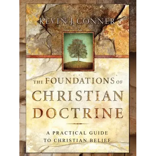 Foundations of Christian Doctrine: A Practical Guide to Christian Belief - Paperback