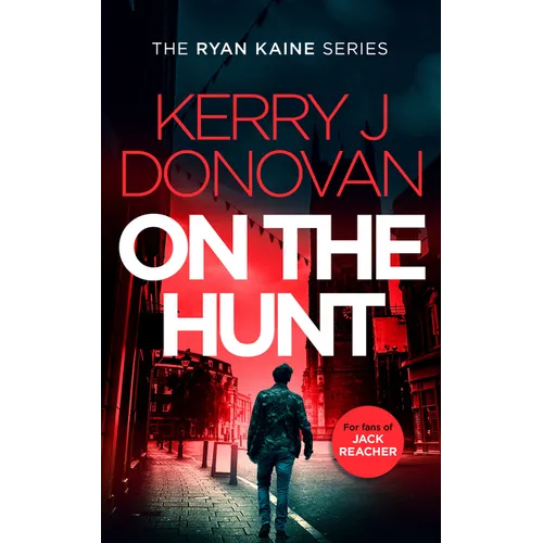On the Hunt: Book 8 in the Ryan Kaine Series - Paperback