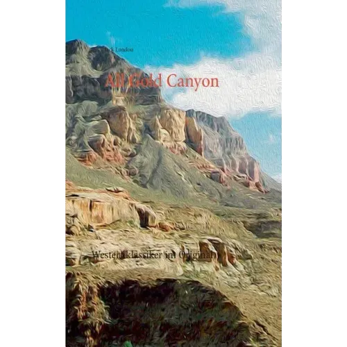 All Gold Canyon: Westernklassiker im Original - Paperback
