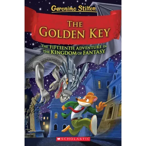 The Golden Key (Geronimo Stilton and the Kingdom of Fantasy #15) - Hardcover