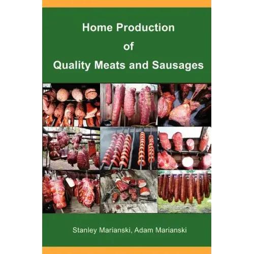 Home Production of Quality Meats and Sausages - Paperback