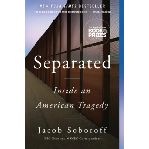 Separated: Inside an American Tragedy - Paperback