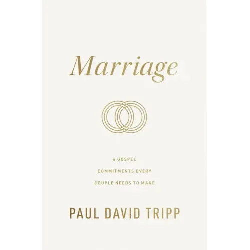 Marriage: 6 Gospel Commitments Every Couple Needs to Make (Repackage) - Hardcover
