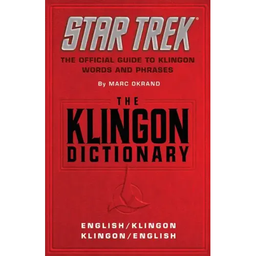 The Klingon Dictionary: The Official Guide to Klingon Words and Phrases - Paperback
